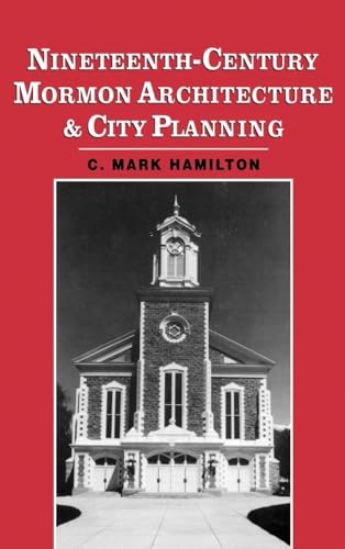 Beispielbild fr Nineteenth-Century Mormon Architecture & City Planning. zum Verkauf von D & E LAKE LTD. (ABAC/ILAB)