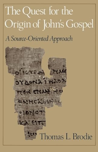 Beispielbild fr The Quest for the Origin of John's Gospel: A Source-Oriented Approach zum Verkauf von ThriftBooks-Atlanta