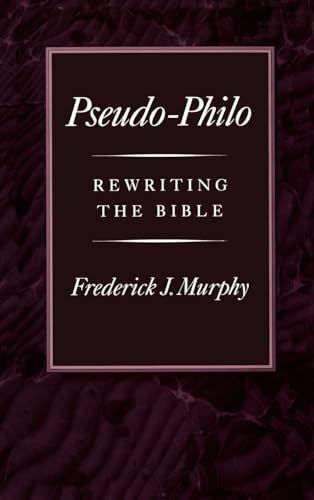 Beispielbild fr Pseudo-Philo: Rewriting the Bible zum Verkauf von Books From California