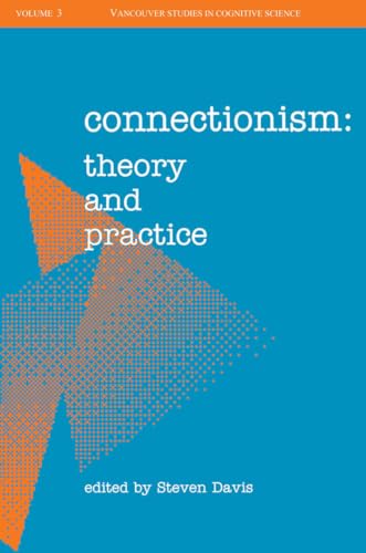 Imagen de archivo de Connectionism: Theory and Practice (|c NDCS |t New Directions in Cognitive Science, Vol. 3) a la venta por Housing Works Online Bookstore