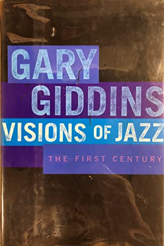 Beispielbild fr Visions of Jazz : The First Century zum Verkauf von Better World Books