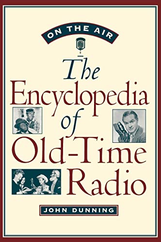 Beispielbild fr On the Air: The Encyclopedia of Old-Time Radio zum Verkauf von gearbooks