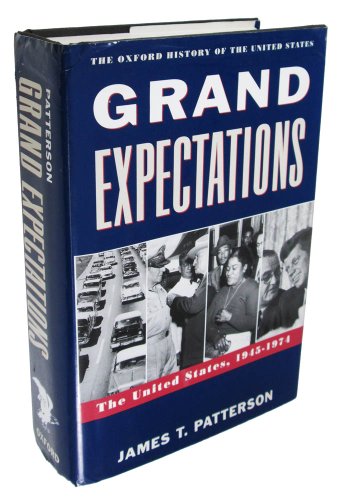 Stock image for Grand Expectations: The United States, 1945-1974 (Oxford History of the United States) for sale by ZBK Books