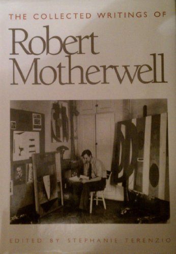 Imagen de archivo de The Collected Writings of Robert Motherwell a la venta por Goodwill Books