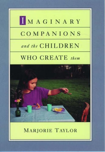 Beispielbild fr Imaginary Companions and the Children Who Create Them zum Verkauf von Better World Books