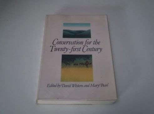 Imagen de archivo de Conservation for the Twenty-first Century a la venta por Half Price Books Inc.