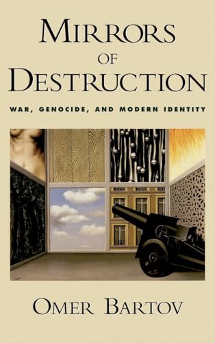 Beispielbild fr Mirrors of Destruction: War, Genocide, and Modern Identity zum Verkauf von BOOK2BUY