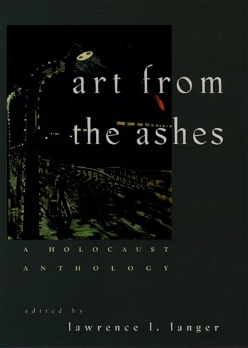 Stock image for Art from the Ashes: A Holocaust Anthology for sale by Open Books