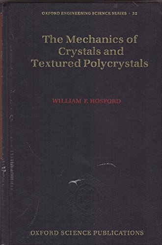 Beispielbild fr The Mechanics of Crystals and Textured Polycrystals (Oxford Engineering Science Series) zum Verkauf von Mispah books