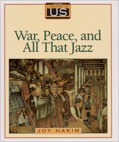 Stock image for A History of Us: War, Peace, and All That Jazz for sale by Better World Books