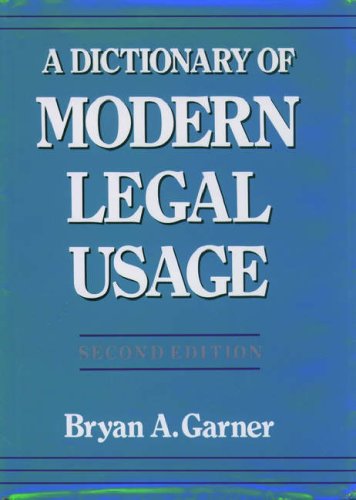 Beispielbild fr A Dictionary of Modern Legal Usage zum Verkauf von Better World Books