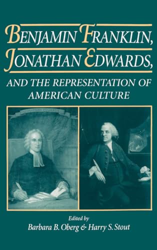 Stock image for Benjamin Franklin, Jonathan Edwards, and the Representation of American Culture for sale by Better World Books: West