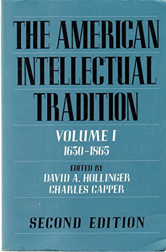 Stock image for The American Intellectual Tradition: A Sourcebookvolume I: 1630-1865 for sale by ThriftBooks-Dallas