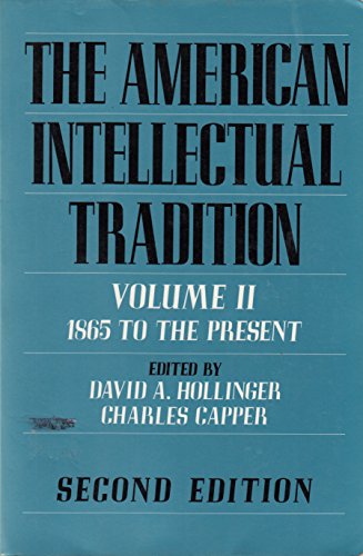 Beispielbild fr The American Intellectual Tradition: A Sourcebook Volume II: 1865 to the Present zum Verkauf von Wonder Book