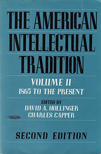 9780195077810: The American Intellectual Tradition: 1865 to the Present v. 2 (The American Intellectual Tradition: A Sourcebook)