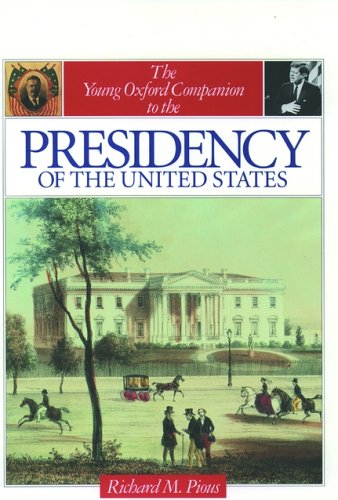 Beispielbild fr The Young Oxford Companion to the Presidency of the United States zum Verkauf von Better World Books