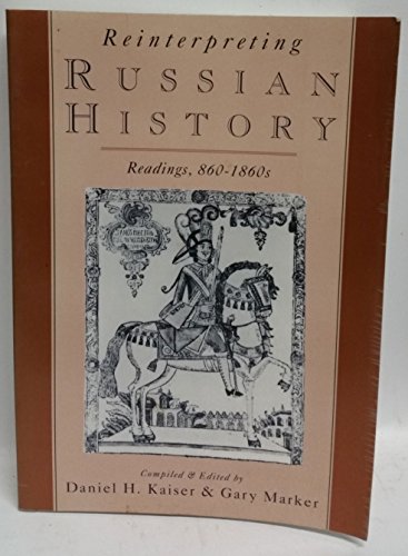 Imagen de archivo de Reinterpreting Russian History: Readings, 860-1860s a la venta por ThriftBooks-Dallas