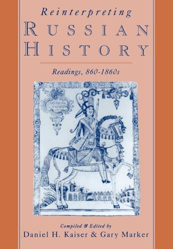 Stock image for Reinterpreting Russian History: Readings, 860-1860s for sale by ThriftBooks-Dallas