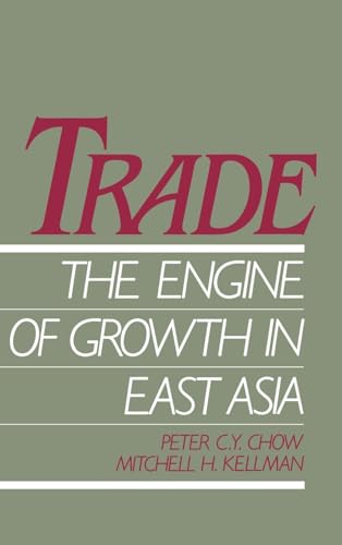 9780195078954: Trade - The Engine of Growth in East Asia