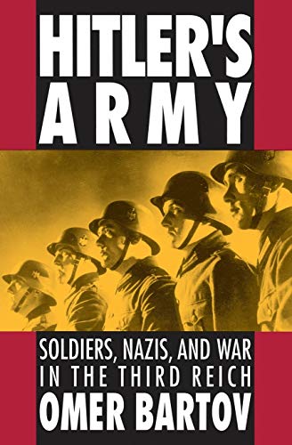 Imagen de archivo de Hitler's Army: Soldiers, Nazis, and War in the Third Reich (Oxford Paperbacks) a la venta por ZBK Books