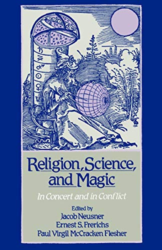Imagen de archivo de Religion, Science, and Magic: In Concert and In Conflict a la venta por Ergodebooks