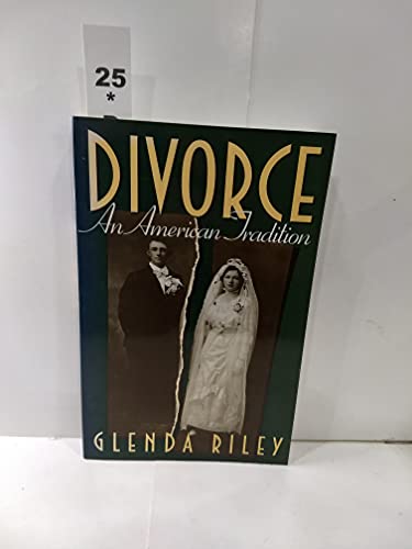 Beispielbild fr Divorce: An American Tradition zum Verkauf von Robinson Street Books, IOBA