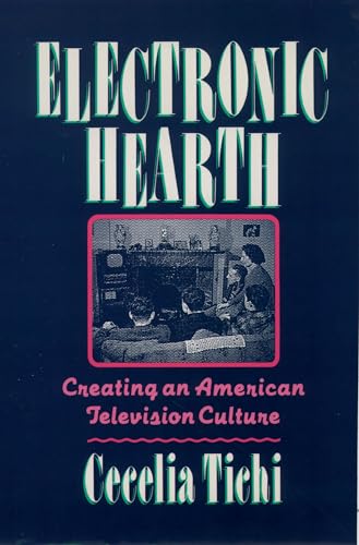 Beispielbild fr Electronic Hearth : Creating an American Television Culture zum Verkauf von Better World Books