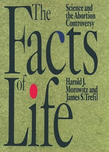 Beispielbild fr The Facts of Life : Science and the Abortion Controversy zum Verkauf von Better World Books