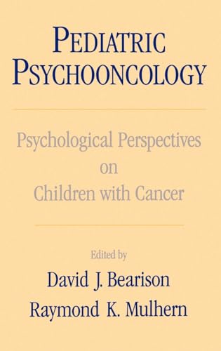 Stock image for Pediatric Psychooncology: Psychological Perspectives on Children with Cancer for sale by SecondSale