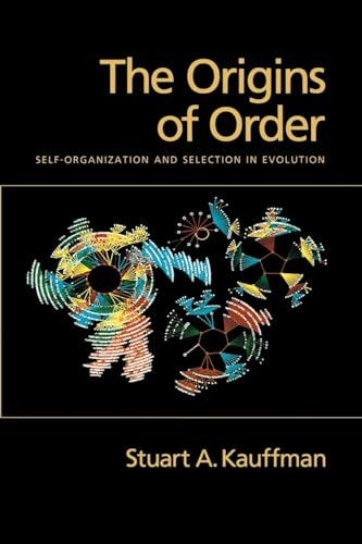 The Origins of Order: Self-Organization and Selection in Evolution [Biology, Ecology] - Kauffman, Stuart A.