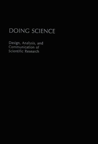 9780195079623: Doing Science: Design, Analysis, and Communication of Scientific Research