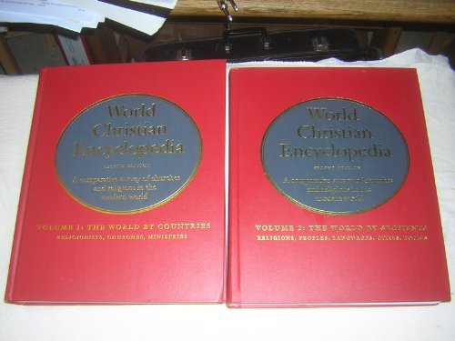 World Christian Encyclopedia: A Comparative Survey of Churches and Religions in The Modern World 2 Volume Set