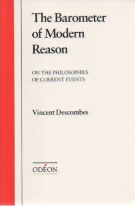 Beispielbild fr The Barometer of Modern Reason : On the Philosophies of Current Events zum Verkauf von Better World Books