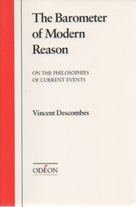 Stock image for The Barometer of Modern Reason: On the Philosophies of Current Events (Odeon) for sale by Ergodebooks