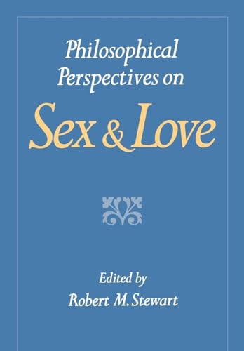 Imagen de archivo de Philosophical Perspectives on Sex and Love a la venta por BookHolders