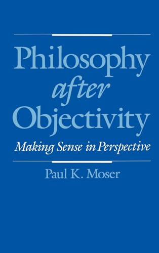 Stock image for Philosophy after Objectivity: Making Sense in Perspective for sale by HPB-Red