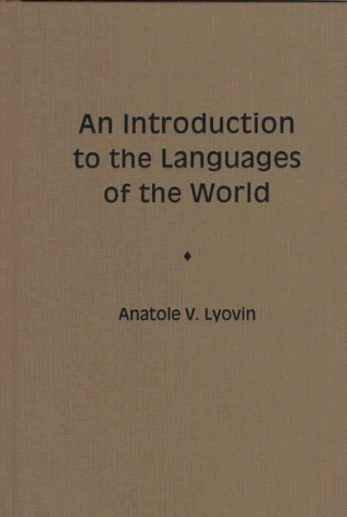 9780195081152: An Introduction to the Languages of the World