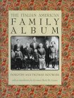 Stock image for The Italian American Family Album (American Family Albums) Hoobler, Dorothy; Hoobler, Thomas and Cuomo, Governor Mario M. for sale by Mycroft's Books