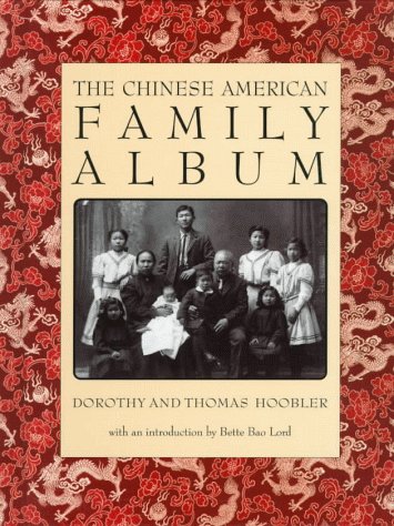 9780195081305: The Chinese American Family Album (American Family Albums)