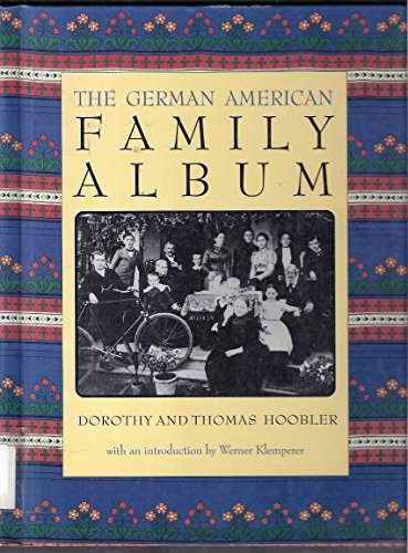 Stock image for The German American Family Album (American Family Albums) for sale by Ergodebooks