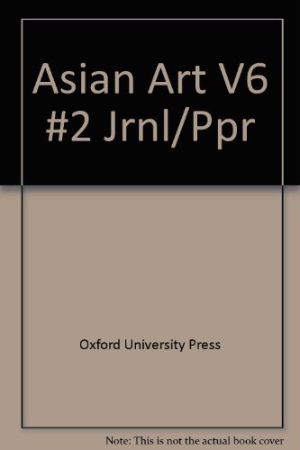 Stock image for Asian Art, Fall 1993: Volume VI, Number 4 for sale by Firefly Bookstore