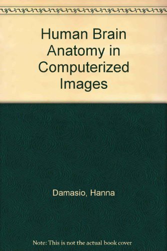 Stock image for Human Brain Anatomy in Computerized Images for sale by Better World Books