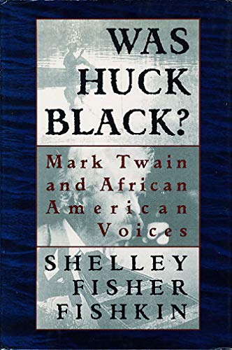 9780195082142: Was Huck Black?: Mark Twain and African-American Voices
