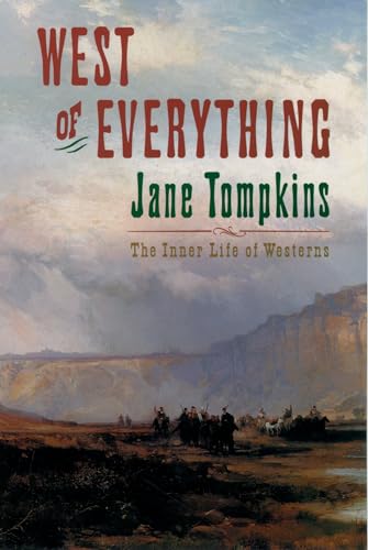 9780195082685: West of Everything: The Inner Life of Westerns