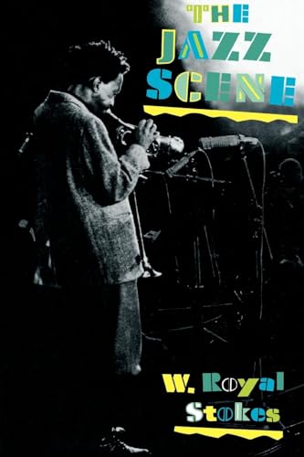 9780195082708: The Jazz Scene: An Informal History from New Orleans to 1990