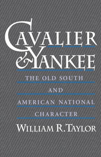 9780195082845: Cavalier and Yankee: The Old South and American National Character