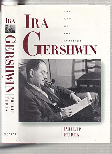 Beispielbild fr Ira Gershwin : The Art of the Lyricist zum Verkauf von Better World Books