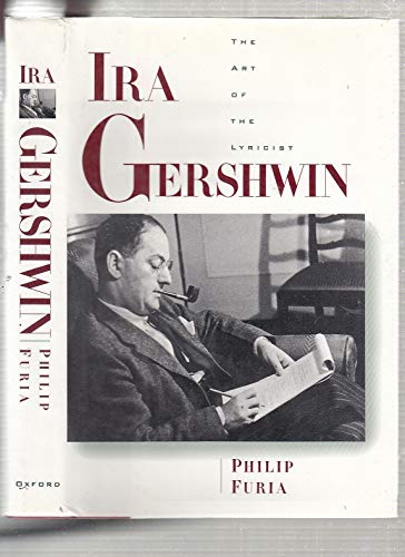 9780195082999: Ira Gershwin: The Art of the Lyricist