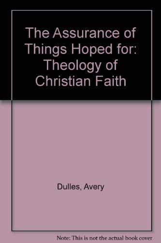 9780195083026: The Assurance of Things Hoped for: A Theology of Christian Faith