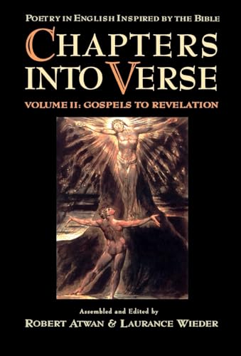 Beispielbild fr Chapters into Verse: Poetry in English Inspired by the Bible : Volume 2: Gospels to Revelation zum Verkauf von Better World Books